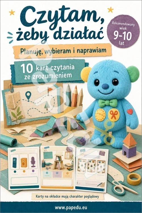 Czytam, żeby działać - planuję, wybieram i naprawiam - PDF do druku 9-10 lat 00354-czytam-zeby-dzialac-planuje-wybieram-i-naprawiam-1